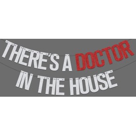 There's a Doctor in the House Banner, 2025 Doctor Graduation Decorations, Future Doctor Banner, Medical School Survivor Grad Party Supplies