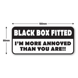Signs247 BLACK BOX FITTED Sticker - I'M MORE ANNOYED THAN YOU ARE - Window Bumper Door Decal