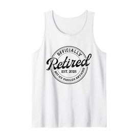 Officially Retired 2026 Not My Problem Funny Gifts Tank Top