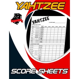 Yahtzee Score Sheets: 100 Pages, Dice Board Game, Yahtzee Score Pads, Yatzee Score Cards, Yahtzee Score Book