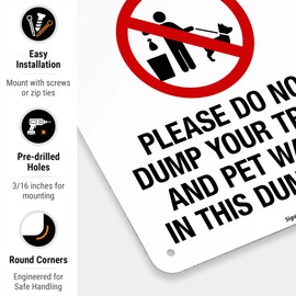 Please Do Not Dump Your Trash and Pet Waste in This Dumpster Sign, 10x7 Inches, Rust Free .040 Aluminum, Fade Resistant, Made in USA