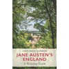 Jane Austen's England: A Walking Guide
