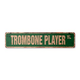 Trombone Player Vintage Plastic Street Sign Marching Bands Trombonist Musician Lessons | Indoor/Outdoor | 18" Wide