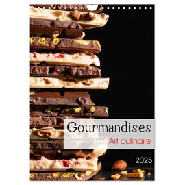Gourmandises Art Culinaire Wall Calendar 2025 DIN A4 Portrait CALVENDO Monthly Calendar
