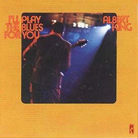 Albert King - I'll Play The Blues For You (Stax R