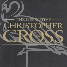 The Definitive Christopher Cross