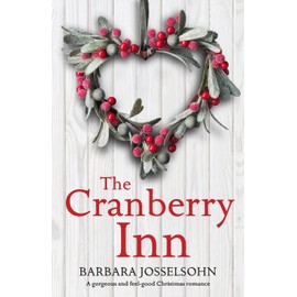 The Cranberry Inn: A gorgeous and feel good Christmas romance