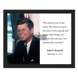 PRESIDENT JOHN F. KENNEDY "WE CHOOSE TO GO TO THE MOON" QUOTE 8X10 FRAMED PHOTO