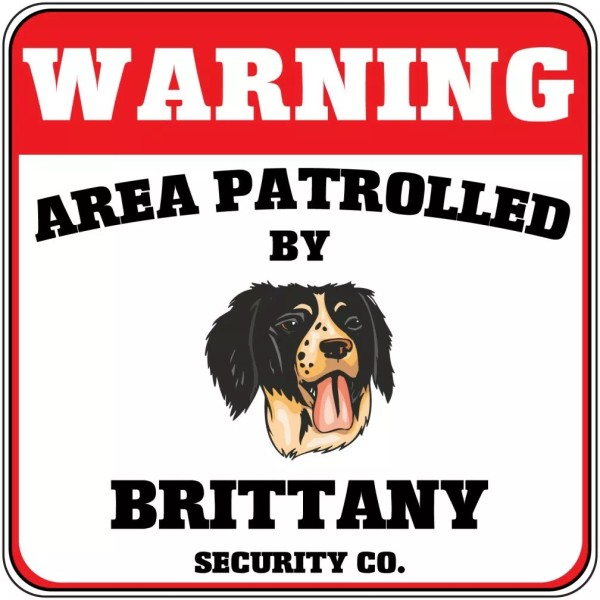 genetic/unbranded Crossing Sign Warning Area Patrolled Brittany Dog Security Co