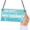 RED OCEAN We Don't Skinny Dip We Chunky Dunk Novelty