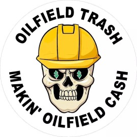 BIEKRSTUFFUS OILFIELD TRASH MAKIN' OILFIELD CASH HARD HAT STICKER (LOT OF 3) HARD HAT STICKER
