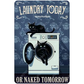 WIZYXQ Funny Black Cat Metal Signs Cat Laundry Today Or Naked Tomorrow Vintage Tin Sign Retro Wall Decor for Laundry Room Bathroom Bedroom 8×12 Inches