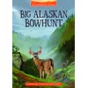 Big Alaskan Bowhunt