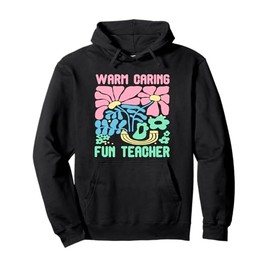 Teacher warm Caring School Gift Teacher Appreciation Gifts Pullover Hoodie