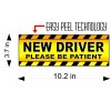 2 New Driver Please Be Patient High Gloss & Laminated