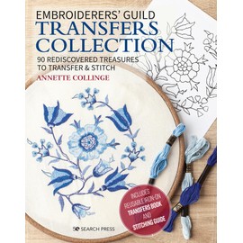 Embroiderers Guild Transfers Collection: 80 Original Designs to Transfer & Stitch: 90 Rediscovered Treasures to Transfer & Stitch / Includes Reusable ... and Stitching Guide (Embroidered Treasures)