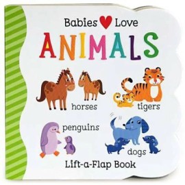 Babies Love Animals: Lift-a-Flap Board Book - Board book - VERY GOOD