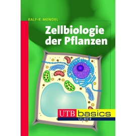 Zellbiologie der Pflanzen (utb basics)
