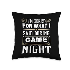 I'm Sorry For What I Said During Game Night - Board Gamer Throw Pillow