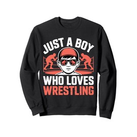 Just A Boy Who Loves Wrestling Wrestler Kid Wrestling Sweatshirt