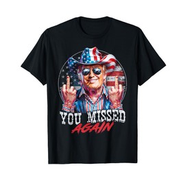 Trump 2024 You Missed Again 2 - 0 2nd Assassination Attempt T-Shirt