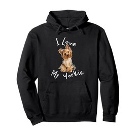 I Love My Yorkie Hoodie Men Women Dog Gift Idea Pullover Hoodie