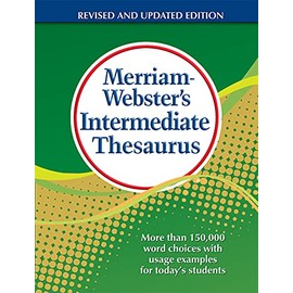 Merriam-Webster's Intermediate Thesaurus, Newest Edition, (The Authoritative Middle School Thesaurus)