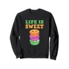 Life is Sweet Sweet tooth Sweatshirt