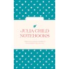 Julia Child Notebooks