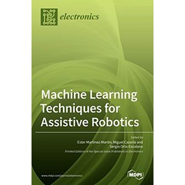 Machine Learning Techniques for Assistive Robotics