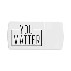 'You Matter Motivational Quote Text' Pill Box with Tablet Splitter (PI00032903)