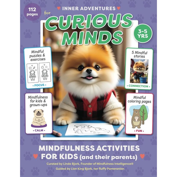 Curious Minds: Mindfulness Activities for Kids 3-5 Years Old (and