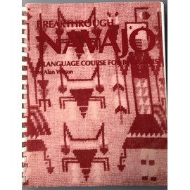 Breakthrough Navajo: A Language Course for Beginners