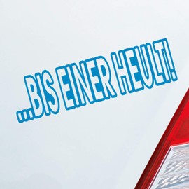 Car Sticker in your favourite colour '"Bis einer heult. [German Language] Car Tuning Motorcycle Dub OEM JDM 18x5 cm Car Sticker, light blue