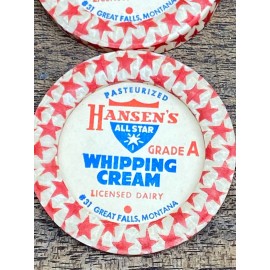 HANSEN'S Vintage HANSEN'S Dairy Milk Bottle Cap Lid 2" ~Whipping Cream~ Great Falls, MT.