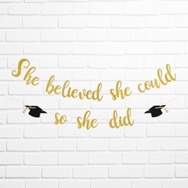 MS Gold Glitter She Believed She Could So She Did Banner She Did It Graduation Decorations 2023 Graduation Banner for Girls Gold College Graduation Party Decorations 2023