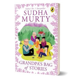 Grandpa's Bag of Stories an Illustrated Collection of Timeless Tales from India's Favourite Storyteller, Perfect for Read Along Ages 8 and Up