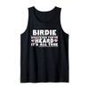 Birdie Whatever You've Heard All True Cute Grandma Tank Top