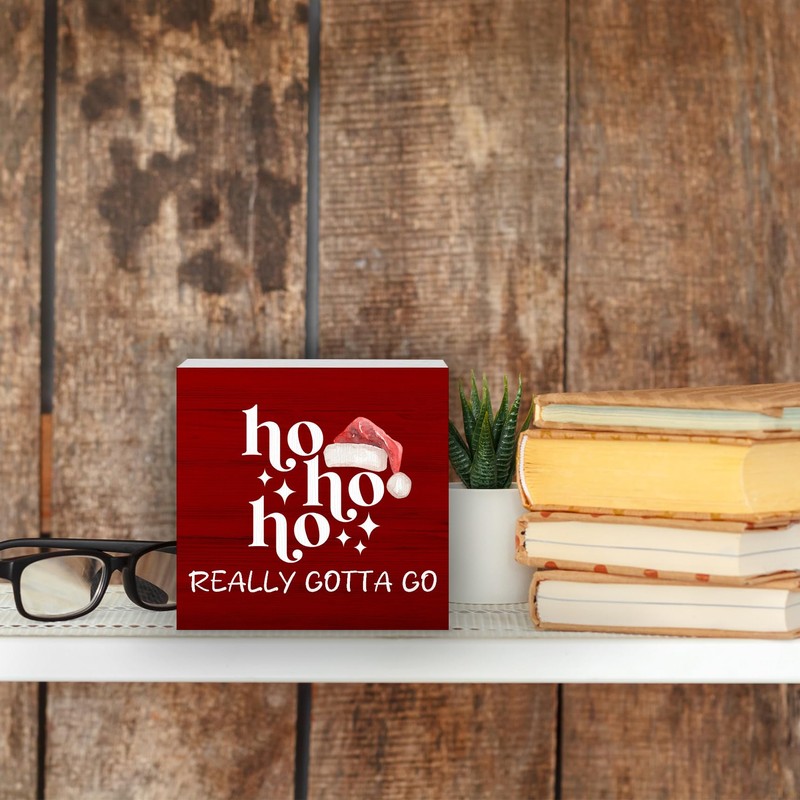 Christmas Signs, Hohoho Really Gotta Go Christmas Wooden Box Sign,