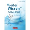 Weiterwissen - Gesundheit - Neubearbeitung: Nerven- und Hormonsystem - Schulbuch