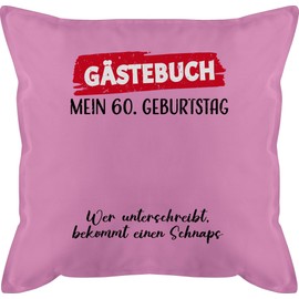 Shirtracer Cushion 50 x 50 cm – Guest Book – 60th Birthday Guest Signature Guest List Funny – 50 x 50 cm – Pink – 60th Birthday 60th 60th Surprise Gift 60th Birthday 60th