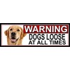 SHAWPRINT Golden Retriever WARNING DOGS LOOSE AT ALL TIMES METAL
