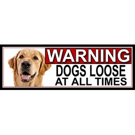SHAWPRINT Golden Retriever WARNING DOGS LOOSE AT ALL TIMES METAL GATE SIGN 266mm x 87m. (925H2)