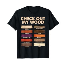 Funny Woodworking Design For Men Dad Woodwork Wood Carpentry T-Shirt