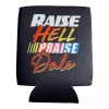 Raise Hell Praise Dale Coozie gag gift white elephant Funny