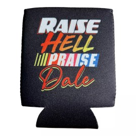 Raise Hell Praise Dale Coozie gag gift white elephant Funny Beer Holder party