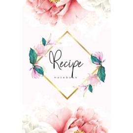A Journal for your Family Recipes.: Recipe notebook to write in | 6 X 9 inches | Notebook 120-Page Lined | Great recipe gift notebook journal for family and friends.