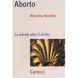 Aborto. La morale oltre il diritto (Frecce)