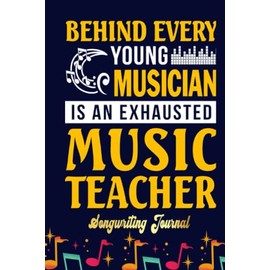 Music Teacher - Music Teacher T Songwriting Journal: Songwriter's Journal Blank Sheet Music (Diary, Notebook), Book Music Gifts For Women Men Kid Teen - 100 Pages 6x9 in