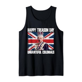Happy Treason Day Ungrateful Colonials July 4th British Flag Tank Top
